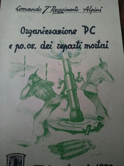 Comando 7 Reggimento Alpini Reparti Mortai BELLUNO Gennaio 1972