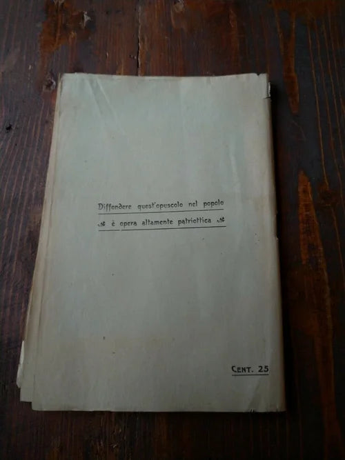 LE INFAMIE DELLA DOMINAZIONE AUSTRIACA IN ITALIA ROMA 1915