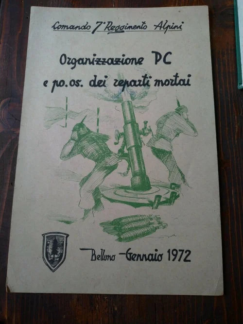 Comando 7 Reggimento Alpini Reparti Mortai BELLUNO Gennaio 1972