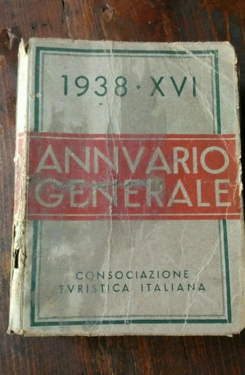 Annuario Generale 1938 XVI Consociazione Turistica Italiana